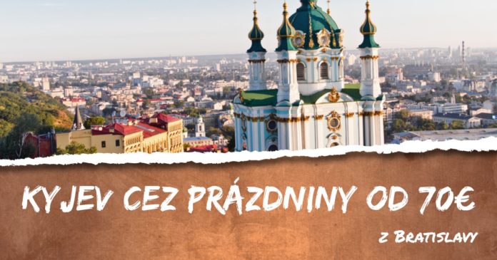 letenky z Bratislavy do Kyjeva od 70€